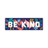 Floral Be Kind - vinyl sticker - Shop Graphic Heart