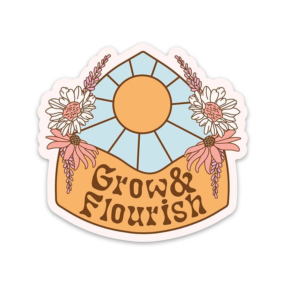 Grow &amp; Flourish Vinyl Sticker