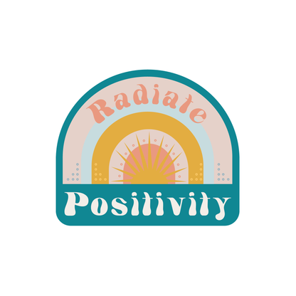 Radiate Positivity - Vinyl Sticker