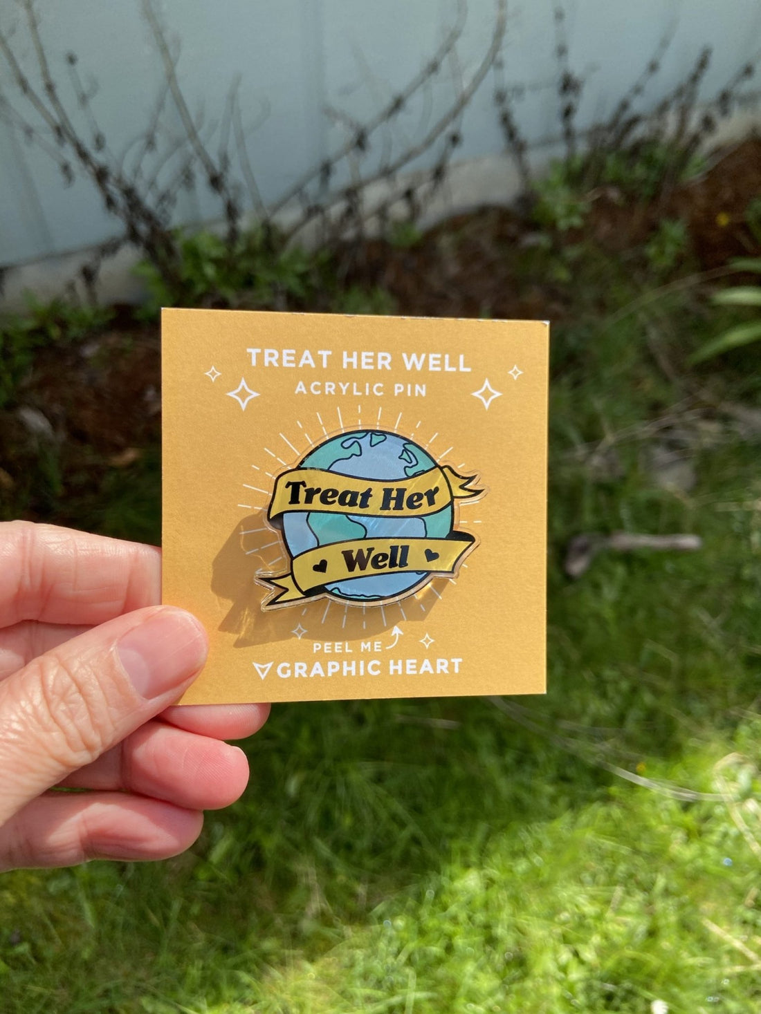 Treat Her Well Acrylic Pin - Shop Graphic Heart